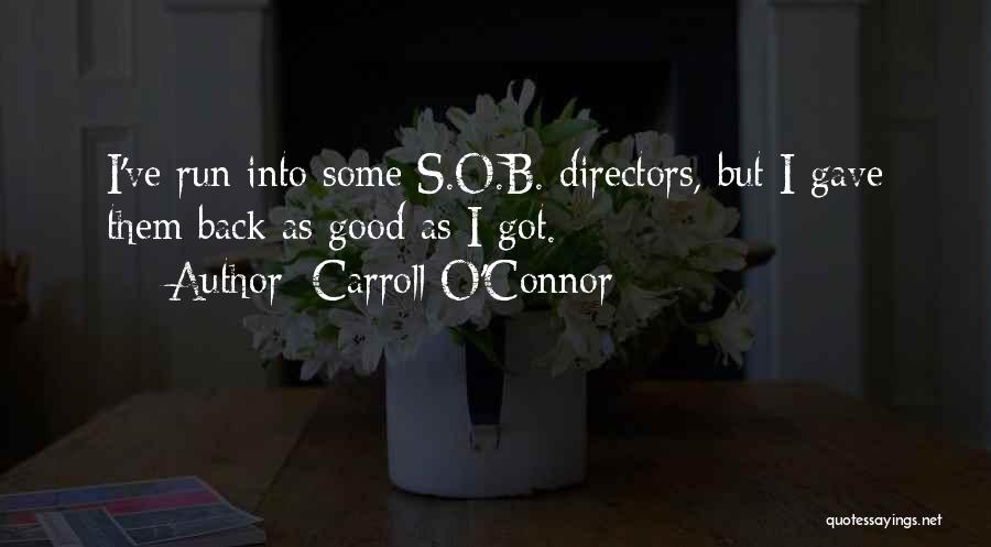 Carroll O'Connor Quotes 1310336