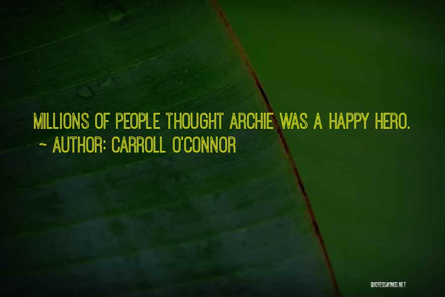 Carroll O'Connor Quotes 1475917