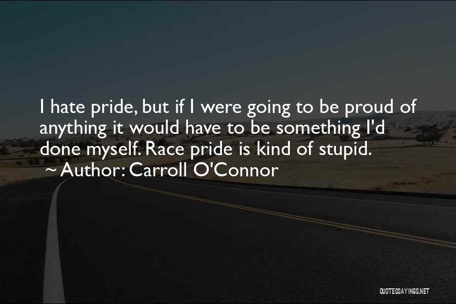 Carroll O'Connor Quotes 1535100