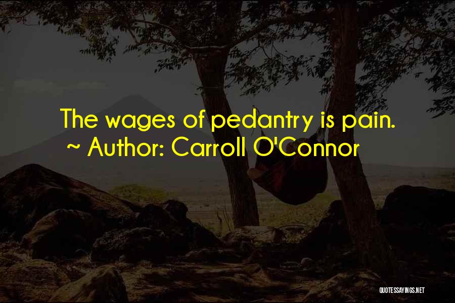 Carroll O'Connor Quotes 1624353