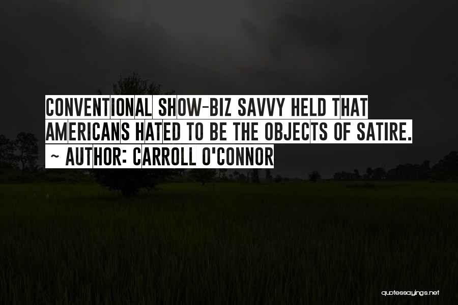 Carroll O'Connor Quotes 364108 Carroll O'Connor Quotes 364108