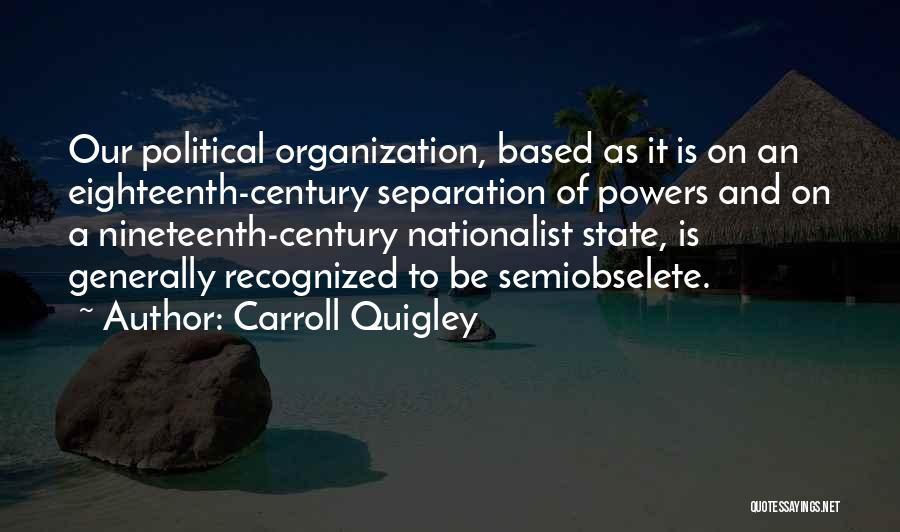 Carroll Quigley Quotes 1251027