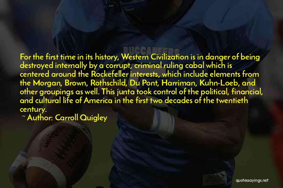 Carroll Quigley Quotes 1704128