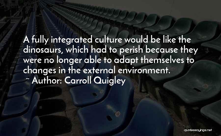 Carroll Quigley Quotes 386865