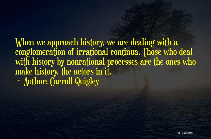 Carroll Quigley Quotes 740886