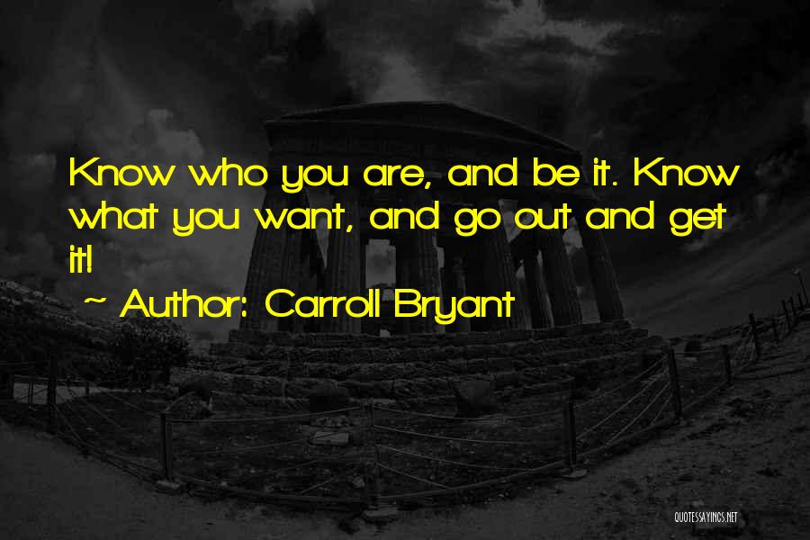 Carroll Quotes By Carroll Bryant