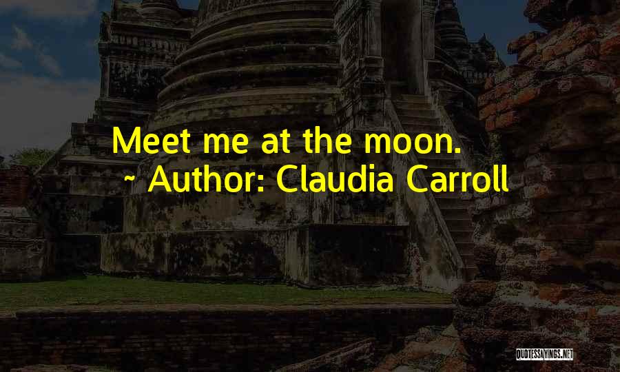 Carroll Quotes By Claudia Carroll