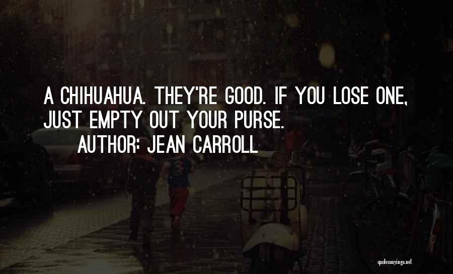 Carroll Quotes By Jean Carroll