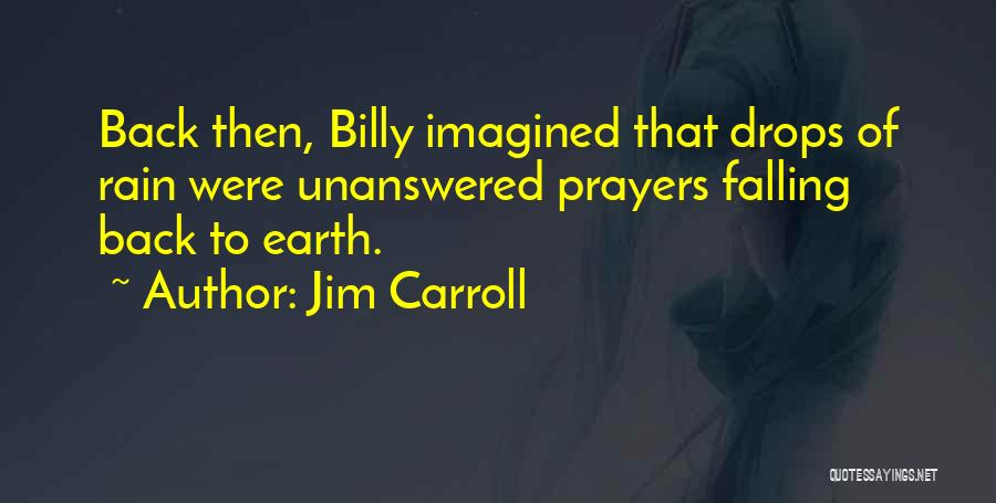 Carroll Quotes By Jim Carroll