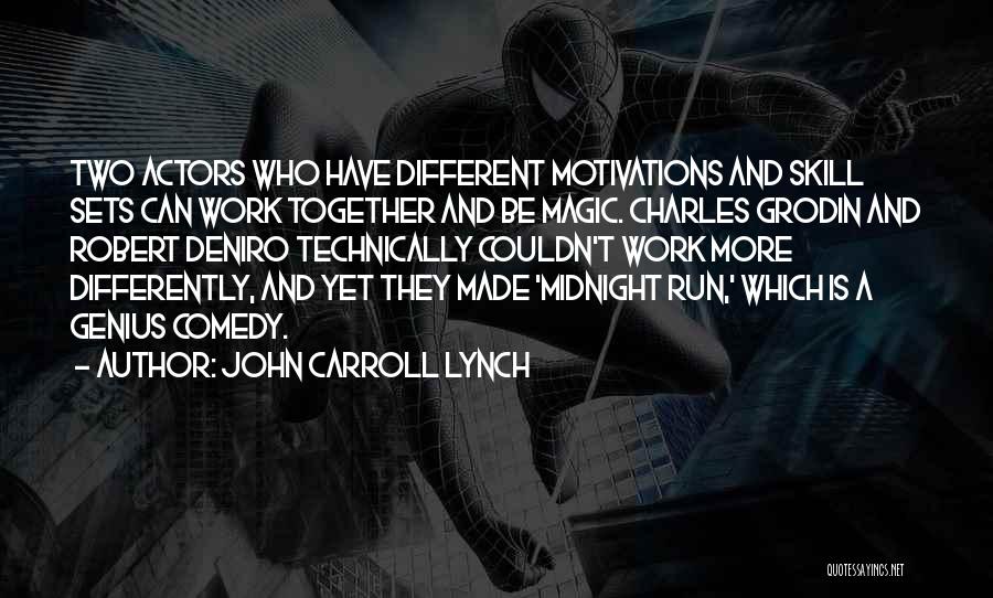 Carroll Quotes By John Carroll Lynch