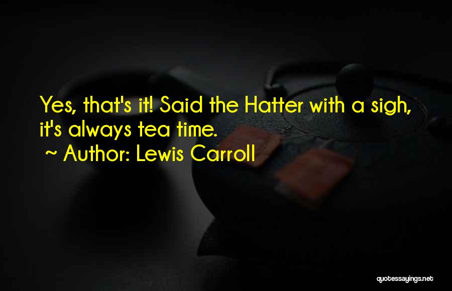 Carroll Quotes By Lewis Carroll