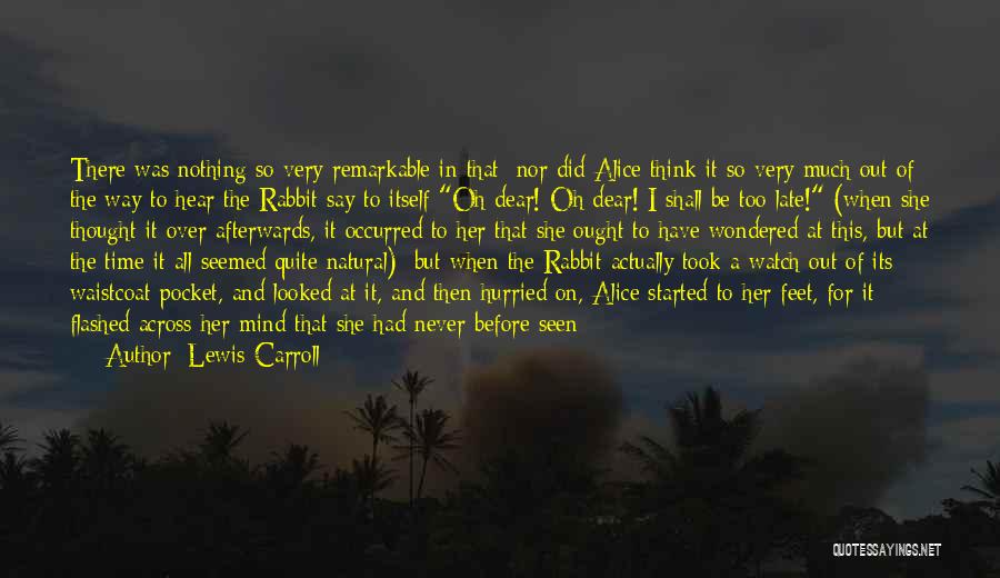 Carroll Quotes By Lewis Carroll