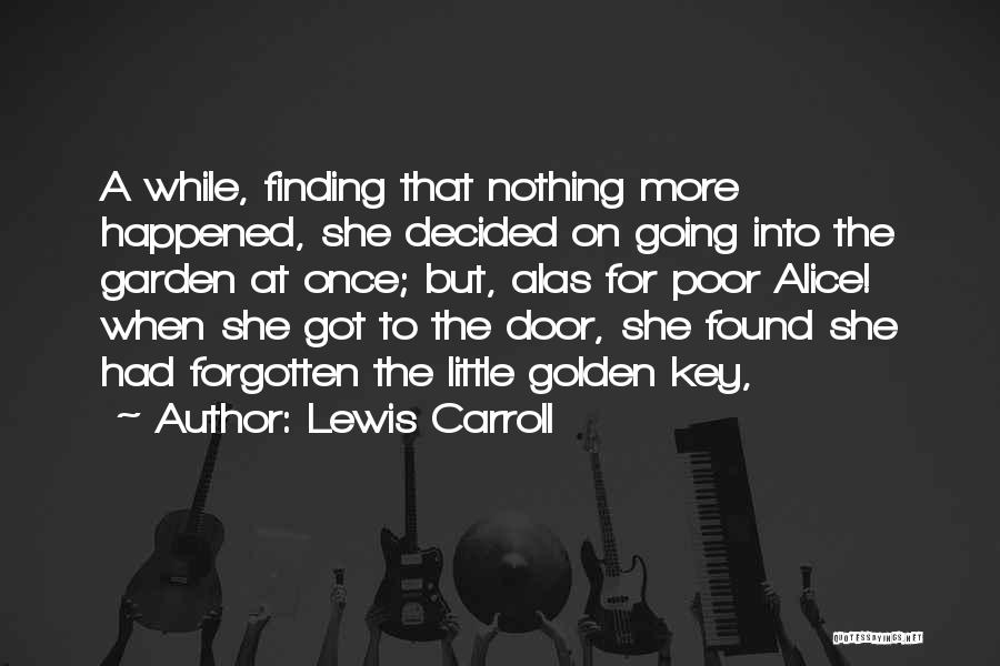 Carroll Quotes By Lewis Carroll