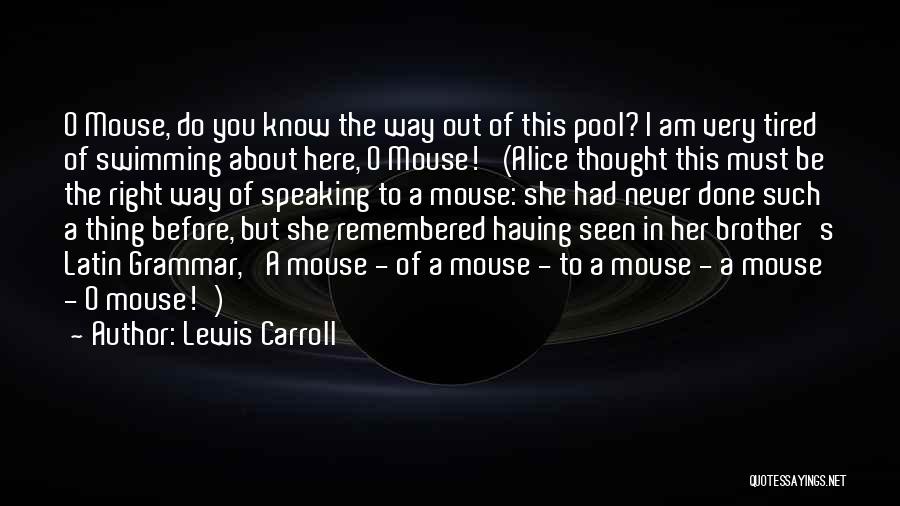 Carroll Quotes By Lewis Carroll