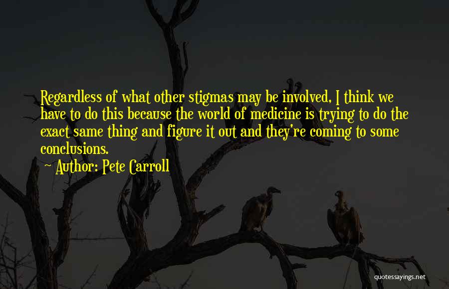 Carroll Quotes By Pete Carroll