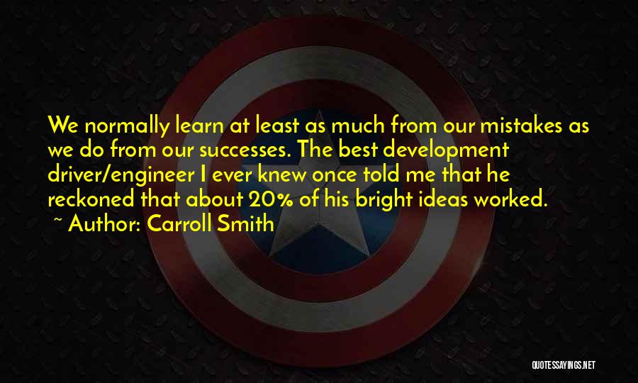 Carroll Smith Quotes 701719