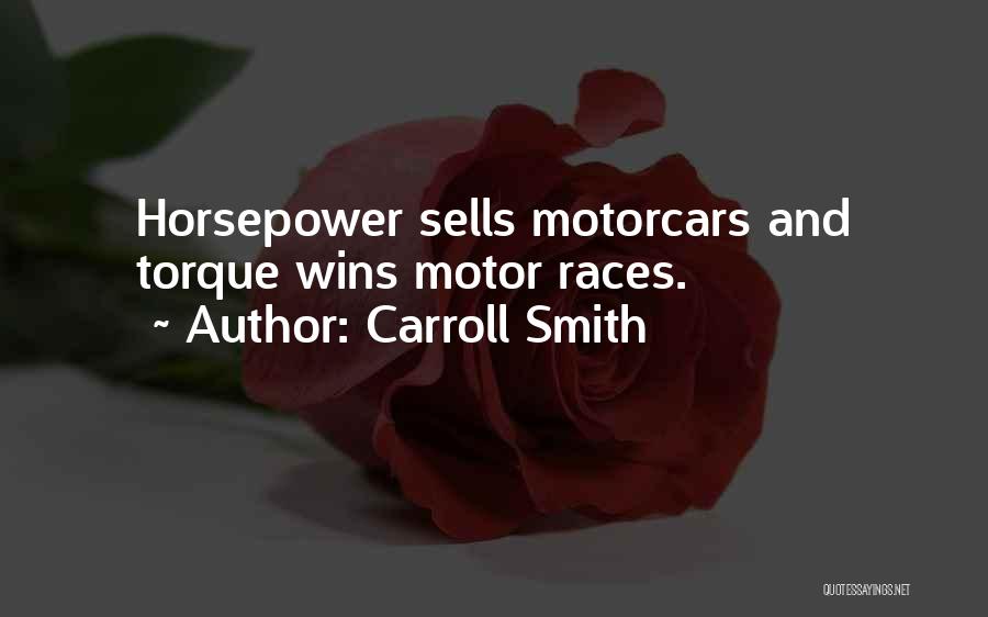 Carroll Smith Quotes 773234