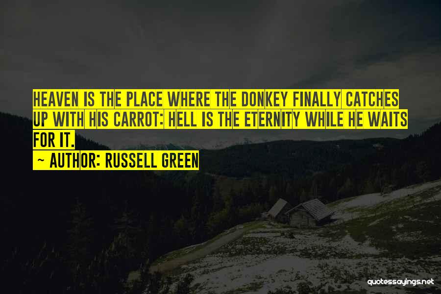 Carrot Donkey Quotes By Russell Green