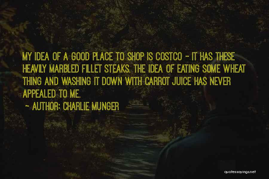 Carrot Juice Quotes By Charlie Munger