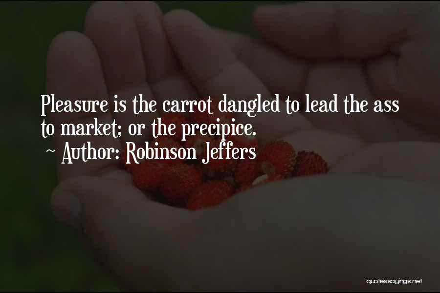 Carrot Quotes By Robinson Jeffers