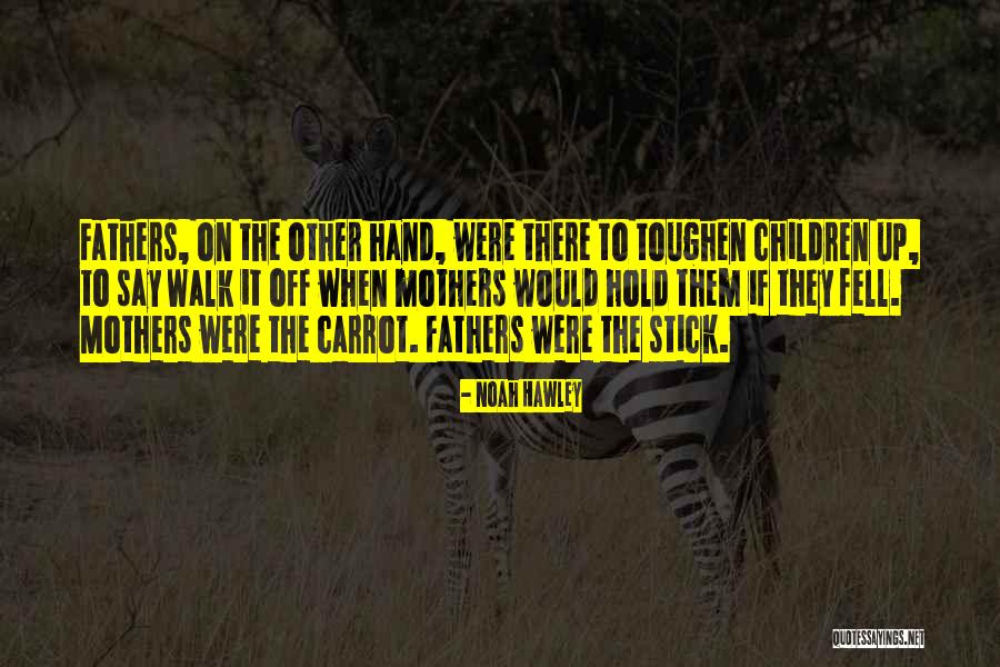 Carrot The Stick Quotes By Noah Hawley Carrot The Stick Quotes By Noah Hawley