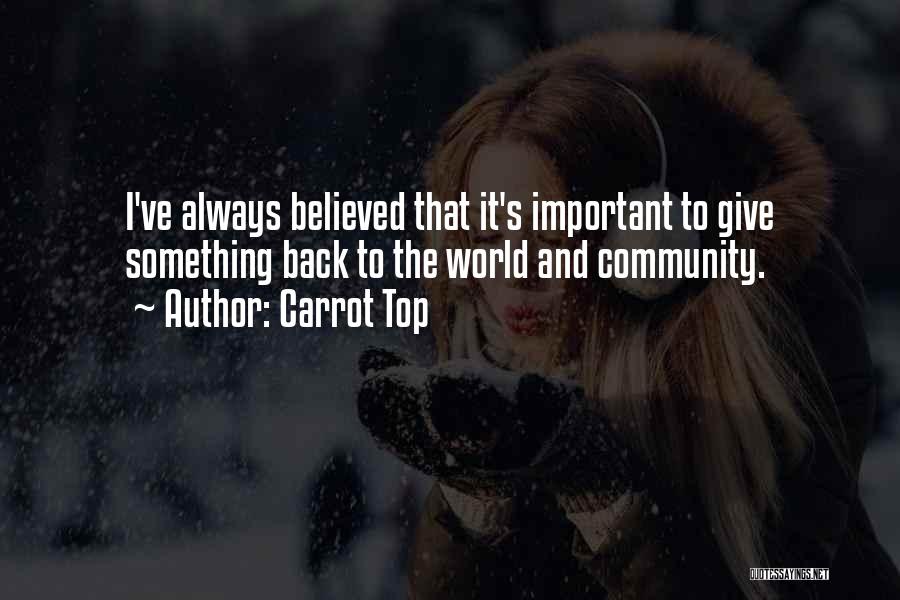 Carrot Top Quotes 1301874