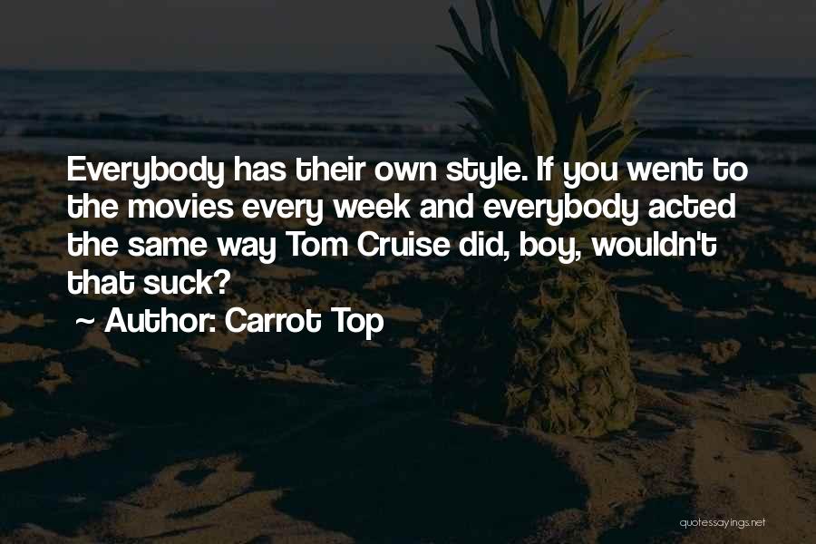 Carrot Top Quotes 1735160