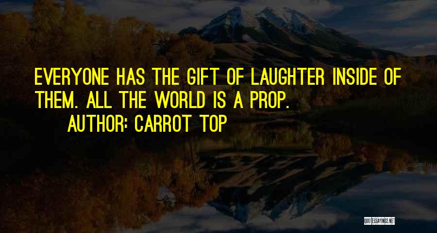 Carrot Top Quotes 2106709