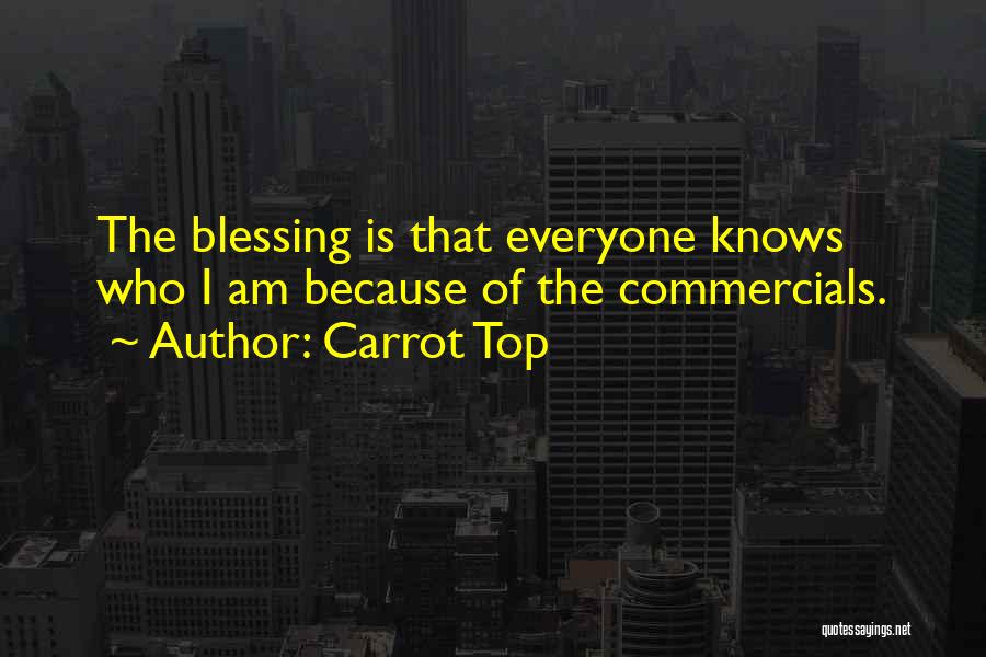 Carrot Top Quotes 2152169