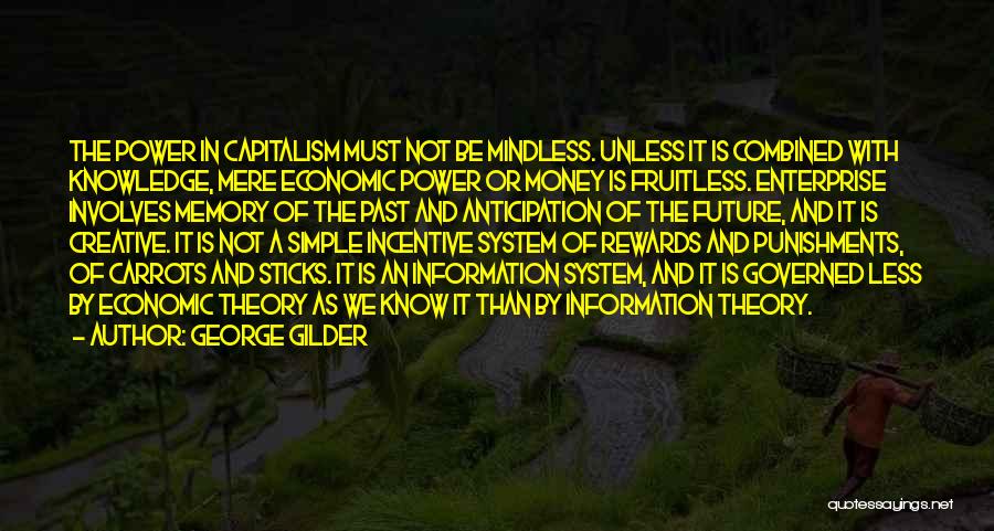 Carrots And Sticks Quotes By George Gilder