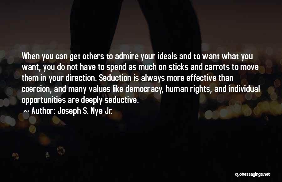 Carrots And Sticks Quotes By Joseph S. Nye Jr.