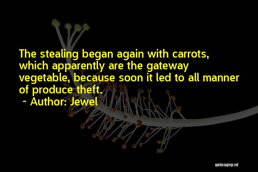 Carrots Quotes By Jewel