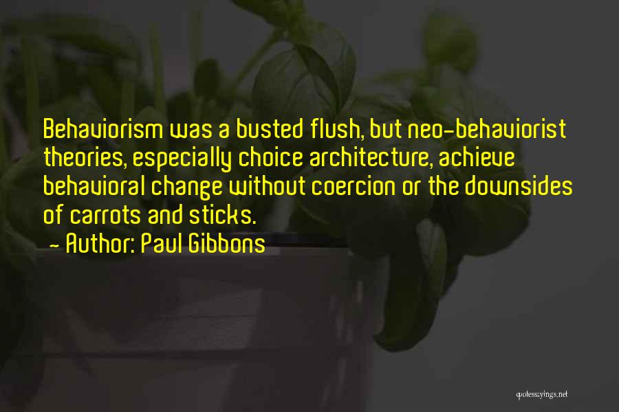 Carrots Quotes By Paul Gibbons