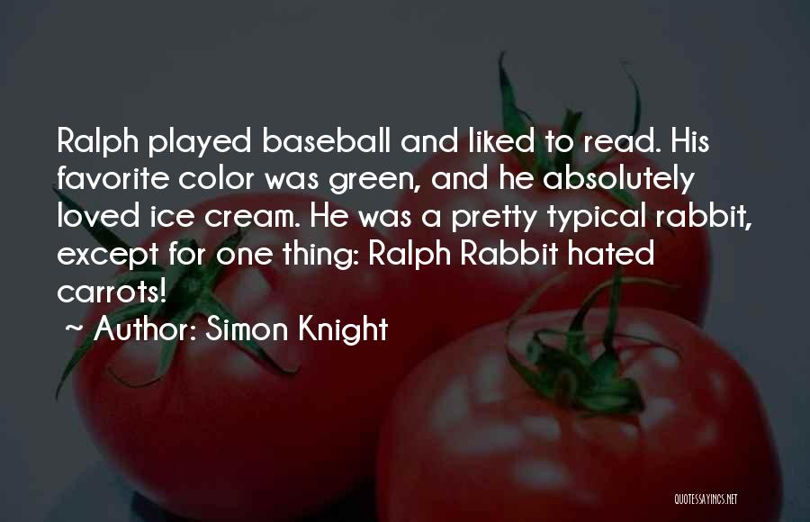 Carrots Quotes By Simon Knight