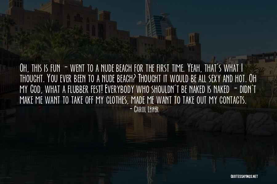 Carroty Wood Quotes By Carol Leifer Carroty Wood Quotes By Carol Leifer