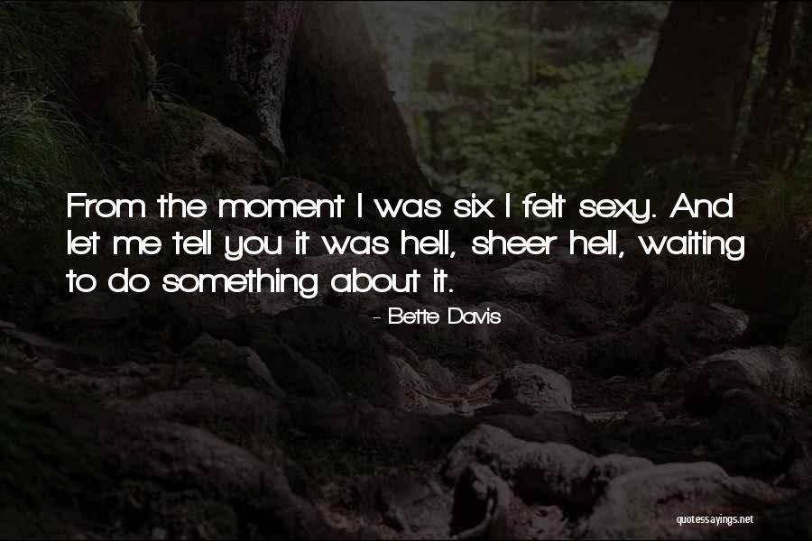 Carruaje In English Quotes By Bette Davis Carruaje In English Quotes By Bette Davis