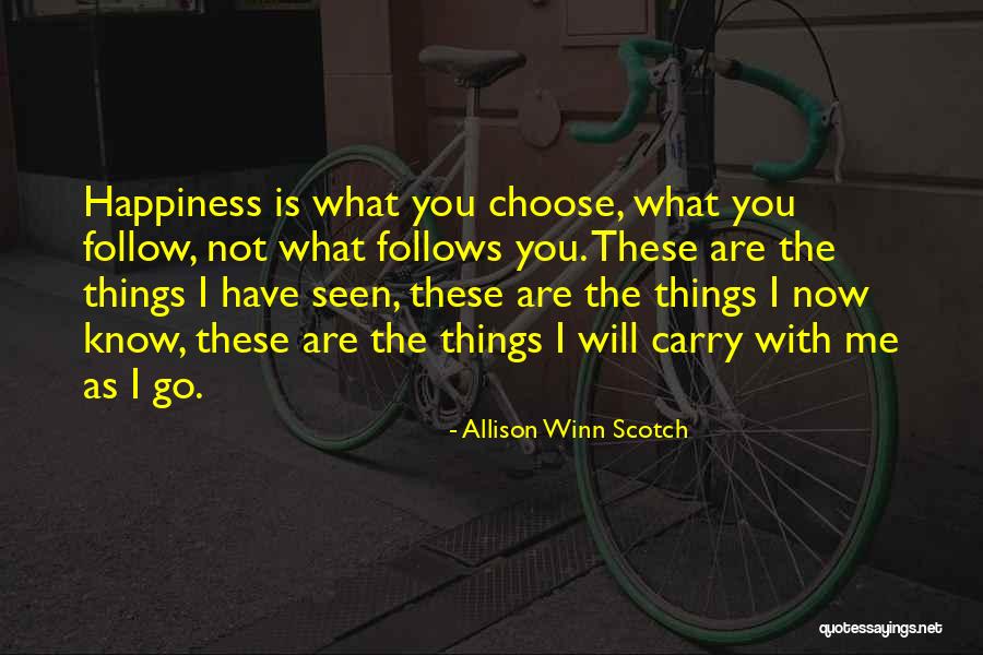 Carry Me With You Quotes By Allison Winn Scotch Carry Me With You Quotes By Allison Winn Scotch