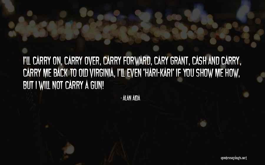 Carry On Back Quotes By Alan Alda Carry On Back Quotes By Alan Alda