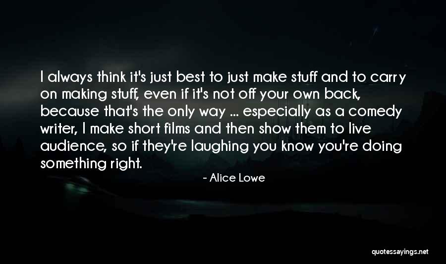 Carry On Back Quotes By Alice Lowe Carry On Back Quotes By Alice Lowe
