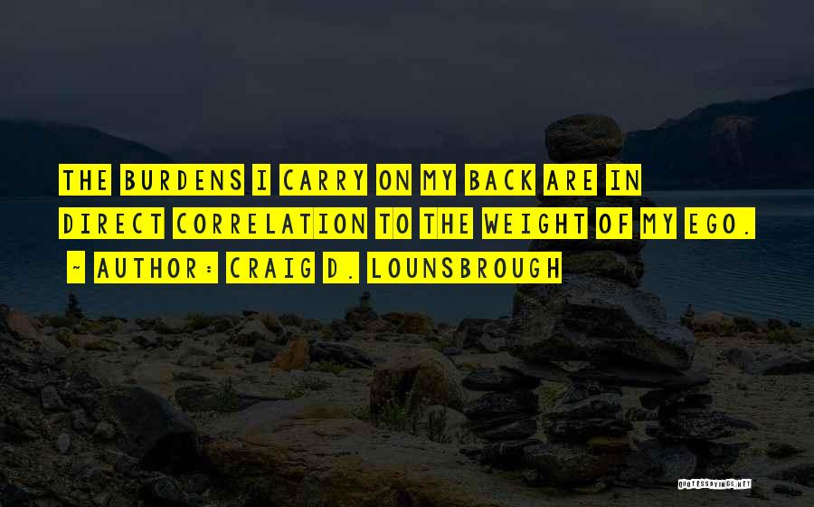 Carry On Back Quotes By Craig D. Lounsbrough