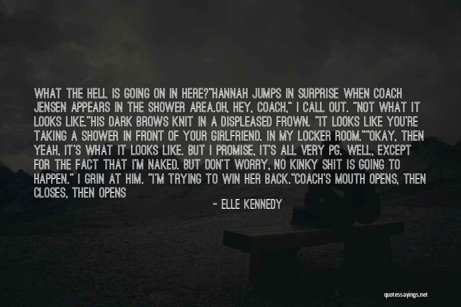 Carry On Back Quotes By Elle Kennedy Carry On Back Quotes By Elle Kennedy