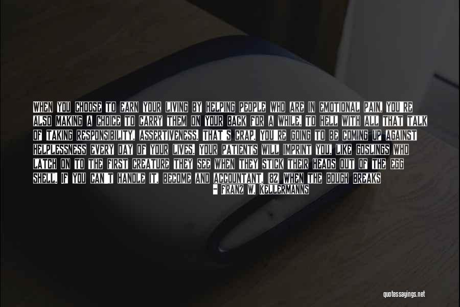 Carry On Back Quotes By Franz W. Kellermanns Carry On Back Quotes By Franz W. Kellermanns