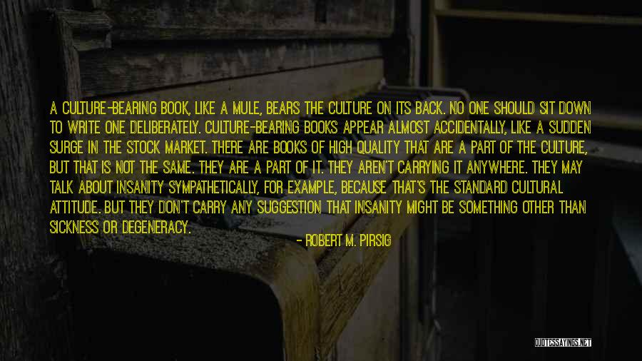 Carry On Back Quotes By Robert M. Pirsig Carry On Back Quotes By Robert M. Pirsig