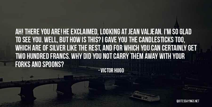 Carry You Away Quotes By Victor Hugo Carry You Away Quotes By Victor Hugo