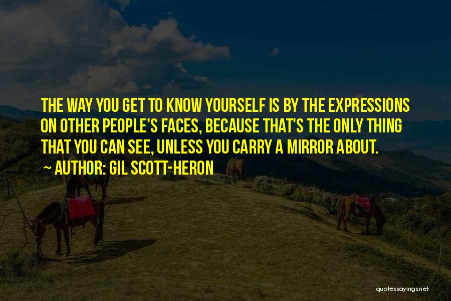 Carry Yourself Quotes By Gil Scott-Heron