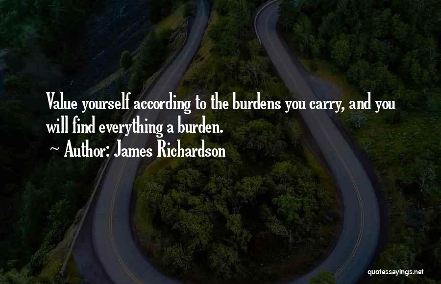 Carry Yourself Quotes By James Richardson