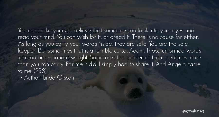 Carry Yourself Quotes By Linda Olsson