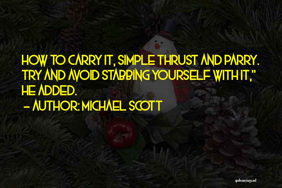 Carry Yourself Quotes By Michael Scott