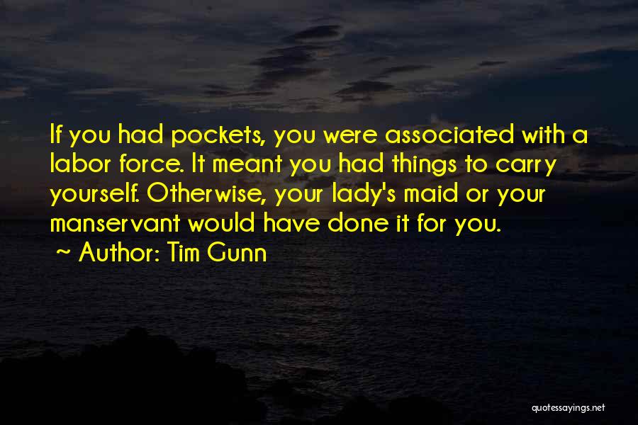 Carry Yourself Quotes By Tim Gunn