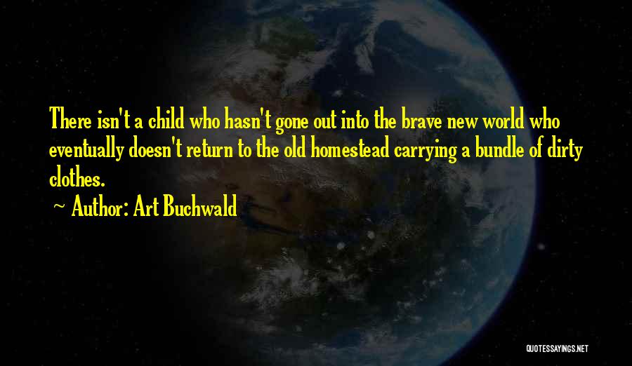 Carrying A Child Quotes By Art Buchwald